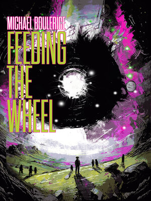 cover image of Feeding the Wheel
